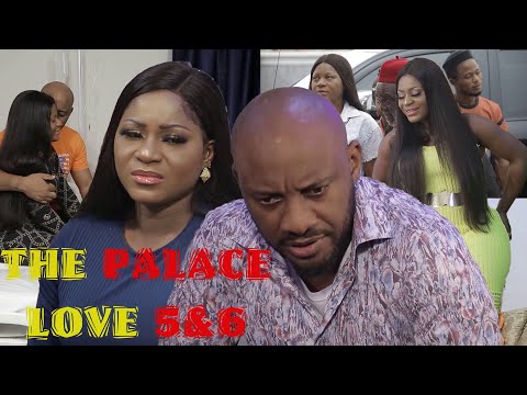 THE PALACE LOVE 5&6  (New Hit Movie)- Yul Edochie & DESTINY ETIKO 2020  Nigerian Nollywood Movie.