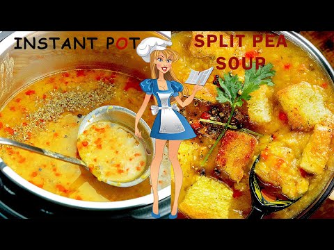 INSTANT POT SPLIT PEA SOUP