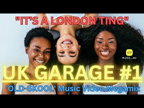 UK Garage Classics Megamix#1 - The Ultimate Old-Skool Party ( A Video #loveletter to Ravers London)