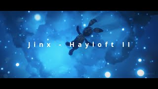 Jinx - Hayloft II (Arcane AMV)