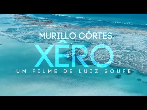 Xêro - Murillo Côrtes