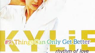 Things Can Only Get Better - Kylie Minogue