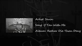Sevin - If You With Me