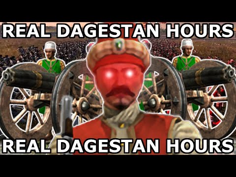 Real Dagestan Hours - Empire Total War