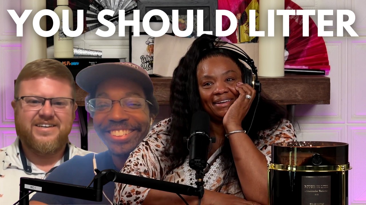 337: You Should Litter