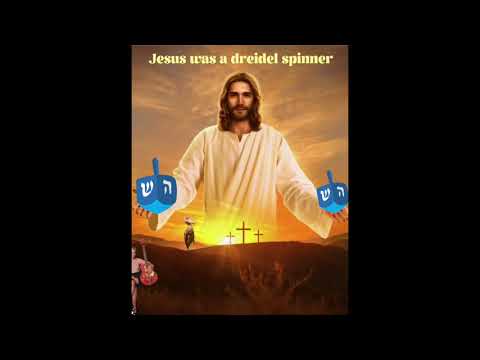 Video thumbnail for Jesus Was a Dreidel Spinner