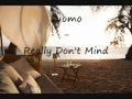 Luomo - Really Don't Mind