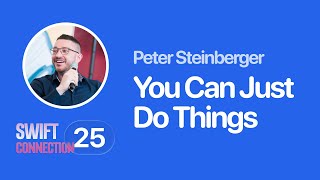 Swift Connection 2025 - Peter Steinberger