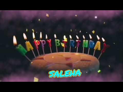 Amazing Happy Birthday SALEHA song. Happy birthday song with names