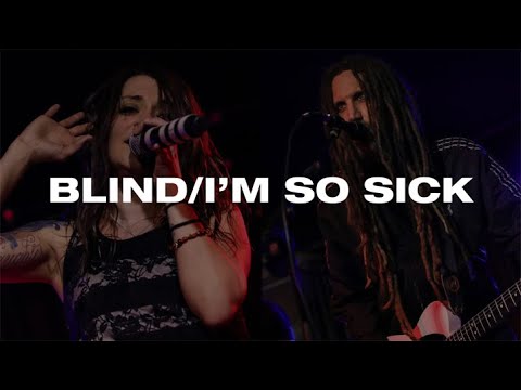 Lacey Sturm x Brian "HEAD" Welch - Blind/I'm So Sick (feat. HolyName & Heal The Hurt)