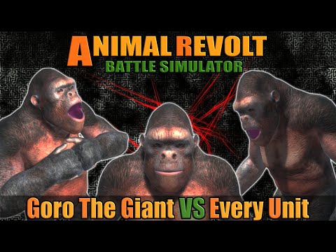 Goro The Giant vs Every Unit [July 2021] - Animal Revolt Battle Simulator