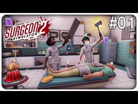 IL RITORNO DEL DOTTORE PIÙ INCAPACE ED IMBRANATO AL MONDO | SURGEON SIMULATOR 2 - ep. 01