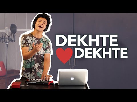 Dekhte Dekhte (Cover by Aksh Baghla)