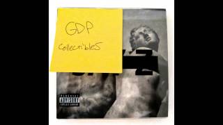 GDP - "Collectibles" FULL ALBUM STREAM