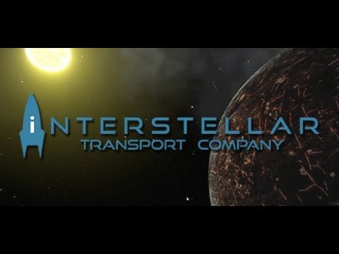 Let's Play a Little: Interstellar Transport Company - Part 3