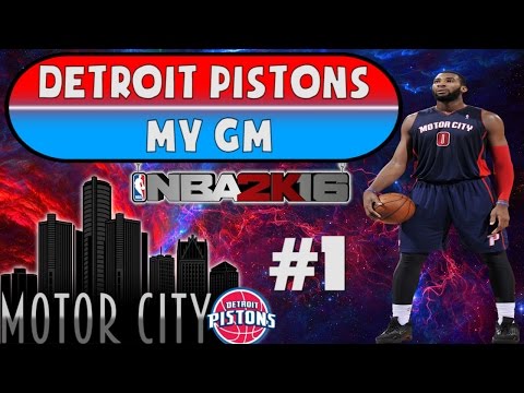 NBA 2K16 Detroit Pistons MY GM Ep. #1 - BIG THREE IN MO TOWN?