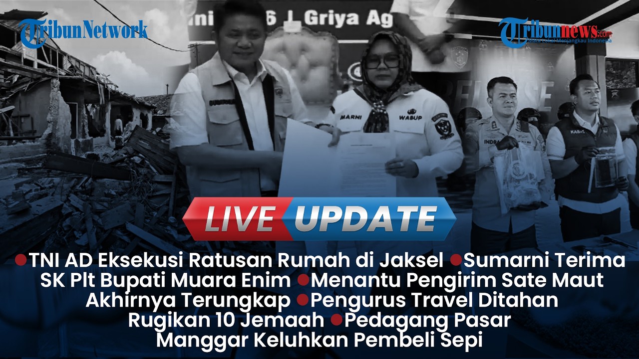LIVE UPDATE SORE: TNI AD Eksekusi Rumah di Lenteng Agung Jaksel, Misteri Sate Maut Terungkap