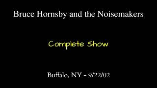 Bruce Hornsby - 9/22/02 - Buffalo, NY - Complete Show