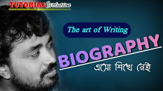 Art of Biography Writing_For all class_Tips, Tricks, Rules & Method_Introduction and Finishing_WBBSE