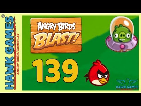 Angry Birds Blast 💥 Level 139 - 3 Stars Walkthrough, No Boosters