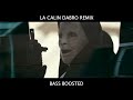 Serhat Durmus La Câlin Dabro Remix BASS BOOSTED