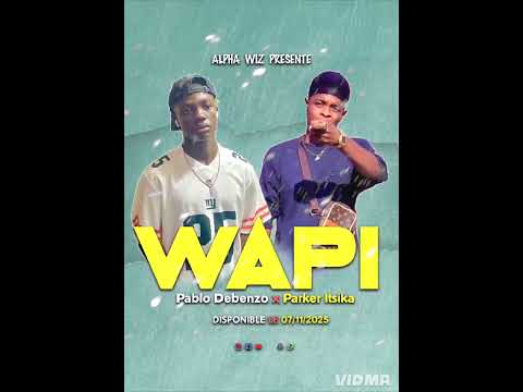 Pablo debenzo x Parker itsika wapi 