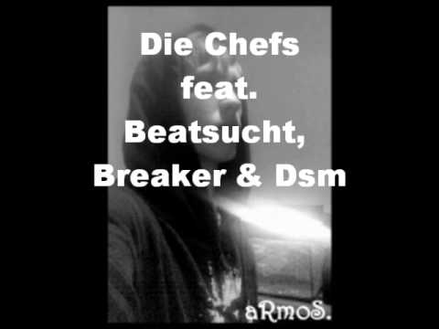 Die Chefs feat. Beatsucht, Breaker & Dsm