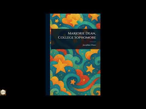 Marjorie Dean, College Sophomore by Josephine Chase — free full audiobook