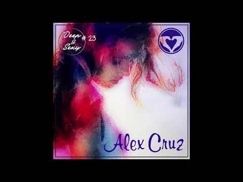 Alex Cruz - Deep & Sexy Podcast #23 (Live From Necker)