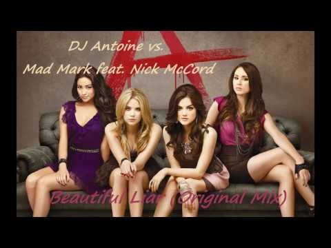 DJ Antoine vs. Mad Mark feat. Nick McCord - Beautiful Liar (Original Mix)