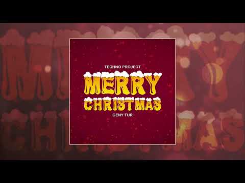 Techno Project, Geny Tur - Merry Christmas