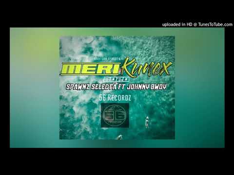 Meri Kunex - Spawnz Selekta ft. Jhonny Bwoy (PNG MUSIC 2020)