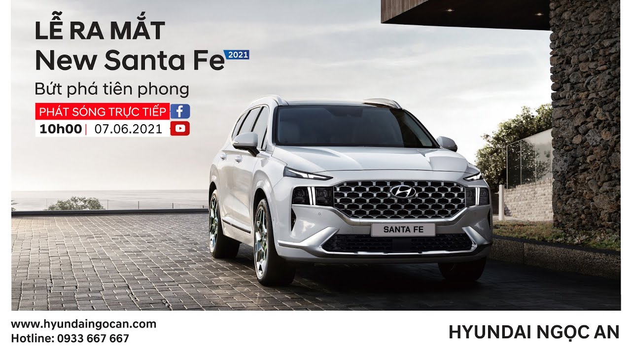 Hyundai Ngọc An ra mắt Hyundai Santafe 2021