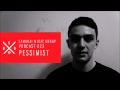 Pessimist - Samurai Music Group Official Podcast ...