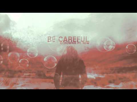 Kiero - Be Careful (feat. Rewers)