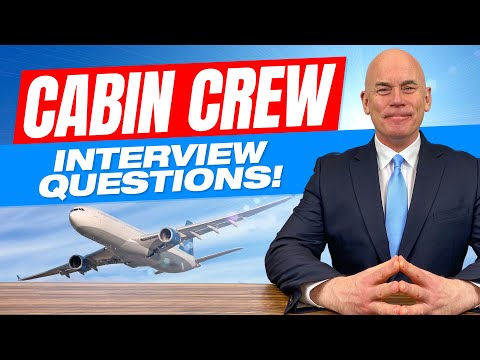 CABIN CREW Interview Questions & Answers!