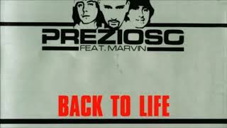 Prezioso Feat. Marvin - Back To Life (Extended Mix) (2000)