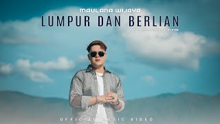 Download lagu LUMPUR DAN BERLIAN - MAULANA WIJAYA mp3
