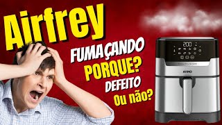 Como Descobri porque Minha Air fryer Novinha Estava Fumaçando e porque Troquei Atoa?