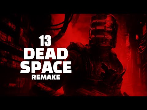 DEAD SPACE REMAKE - Episode 13