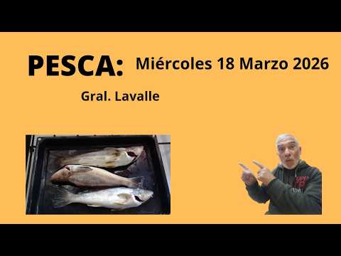 Pesca en Gral. Lavalle.