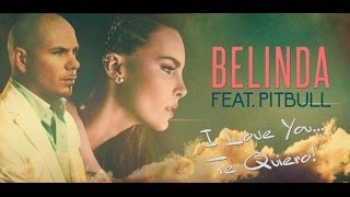 Trilha Sonora de Geração Brasil   I love You  Te Quiero (Audio) Belinda ft Pitbull
