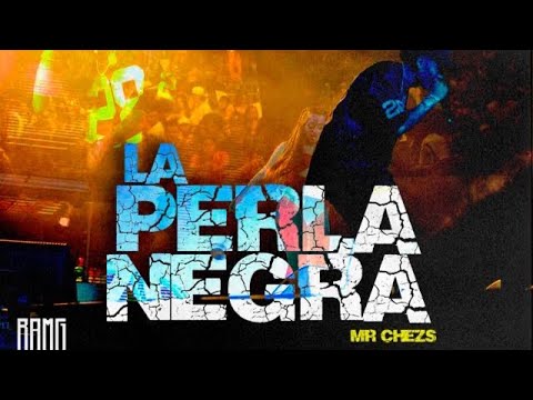 La Perla Negra - Mr Chezs [video oficial]