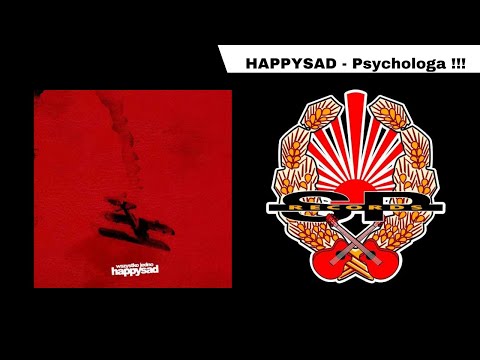 HAPPYSAD - Psychologa!!! [OFFICIAL AUDIO]