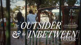 THE OUTSIDER & THE INBETWEEN (2026) - TRAILER