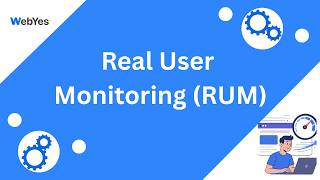 Real User Monitoring (RUM) by WebYes