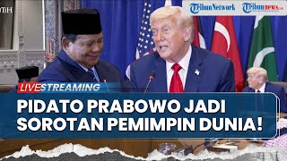 Pidatonya Getarkan PBB! Prabowo Dipuji Pemimpin Dunia hingga Kelakar Trump Takut Presiden RI Marah