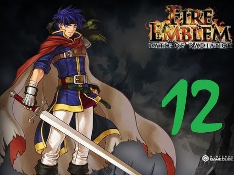 Let's Play Fire Emblem Path of Radiance (GC) | 12 | Blood Runs Red