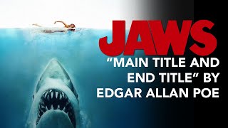 Jaws (1976) Edgar Allan Poe Main Title and End Title