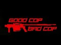 Urg7 -Good Cop/Bad Cop (Outro Credits)